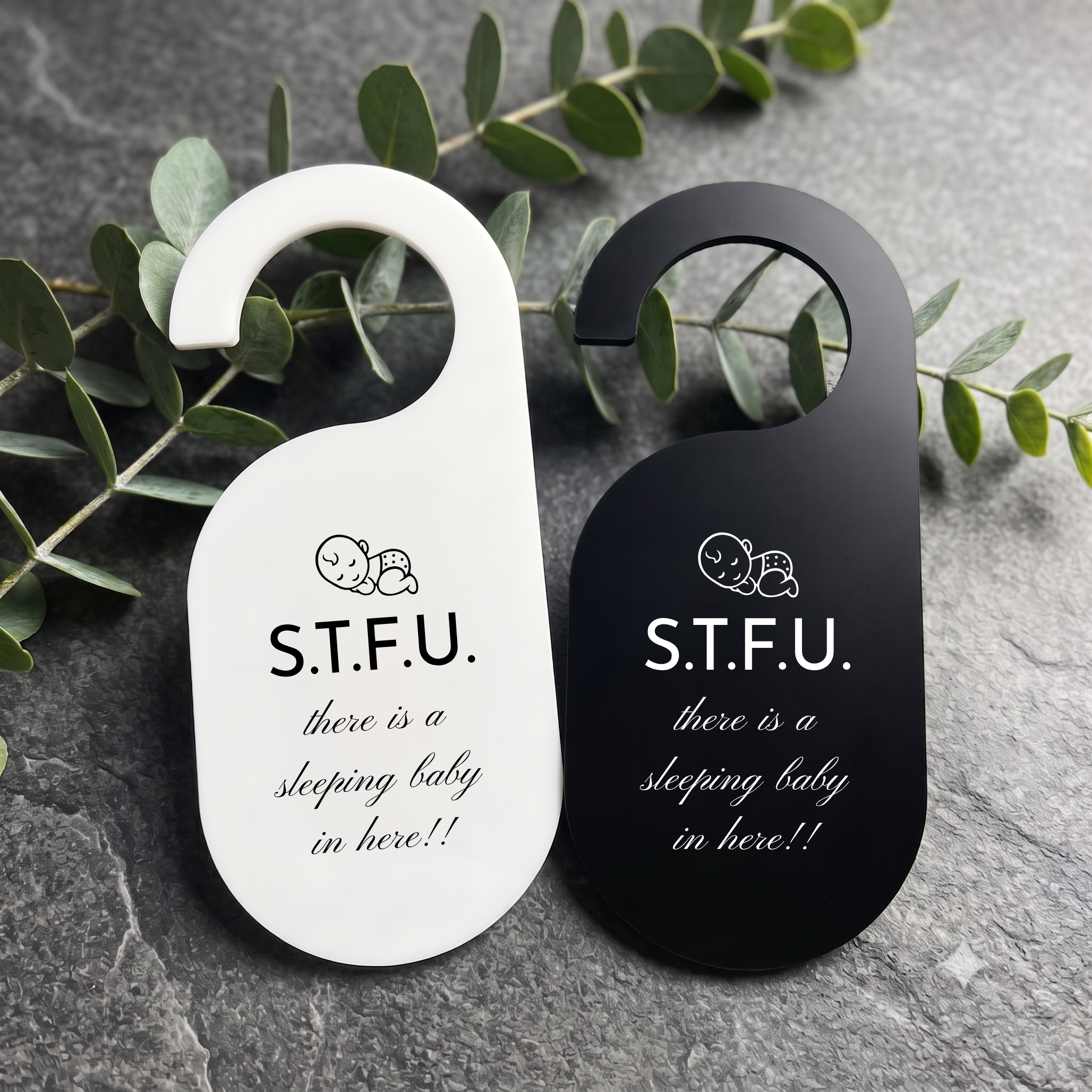 "S.T.F.U. Sleeping Baby" Acrylic Door Hanger
